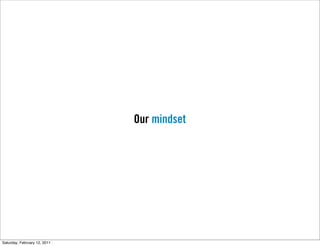 Our mindset




Saturday, February 12, 2011
 