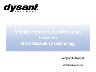 Wojciech Kroczak VP Sales & Marketing 