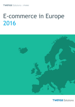 E-commerce in Europe
2016
 