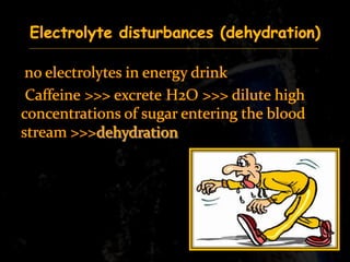 Enegry drink hazards