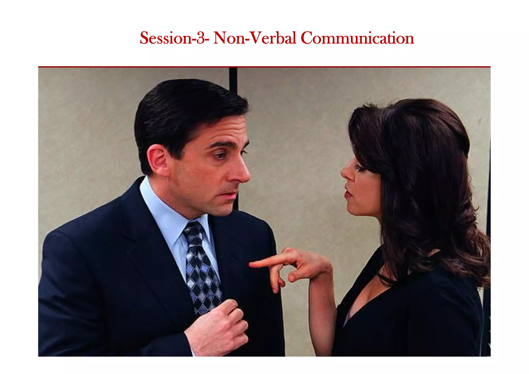 Session-3- Non-Verbal Communication
 