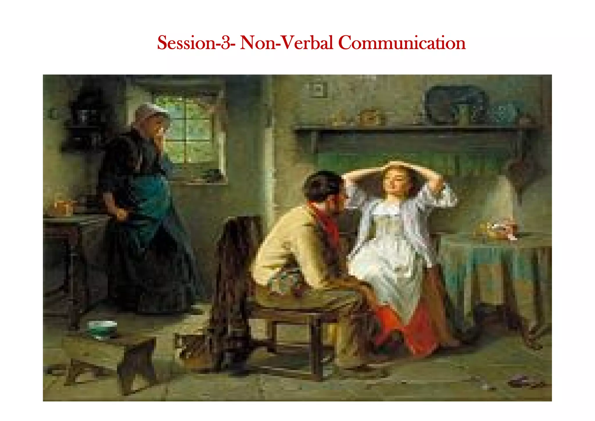 Session-3- Non-Verbal Communication
 