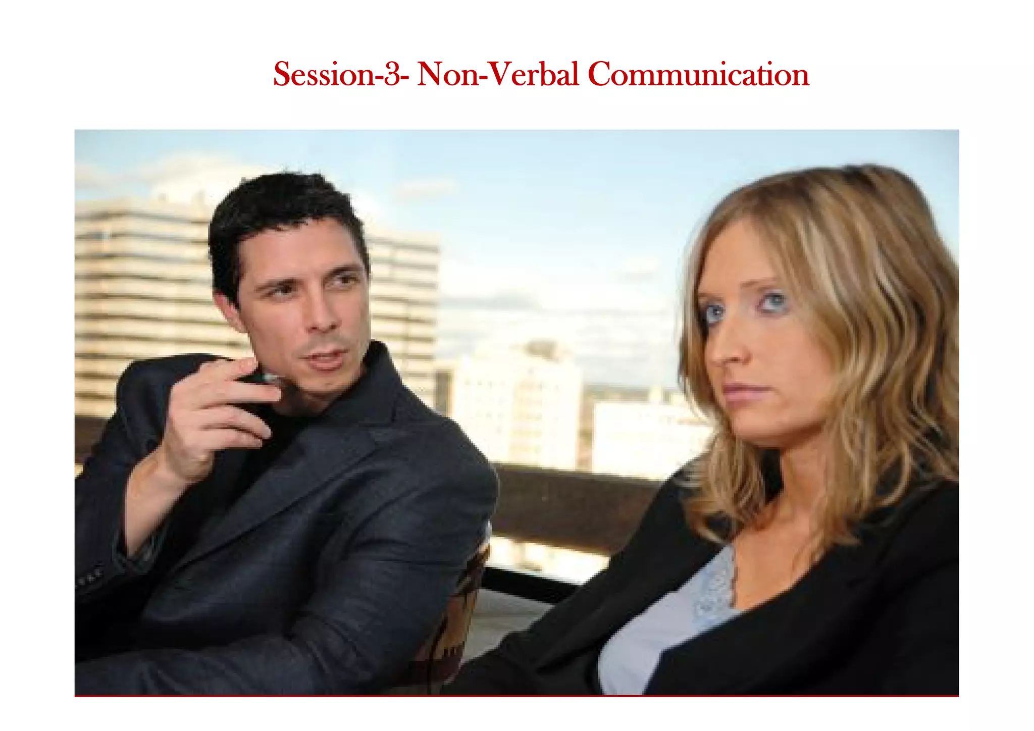 Session-3- Non-Verbal Communication
 