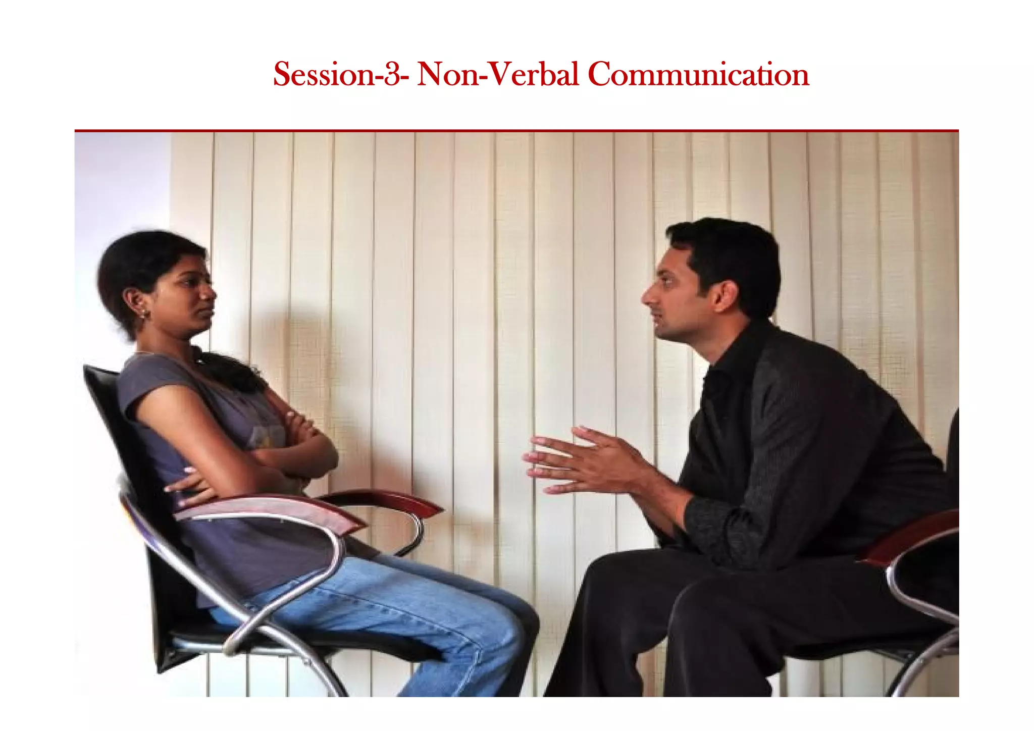 Session-3- Non-Verbal Communication
 