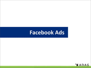 Facebook Ads
 