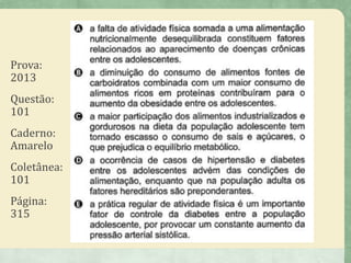 Prova:
2013
Questão:
101
Caderno:
Amarelo
Coletânea:
101
Página:
315
 