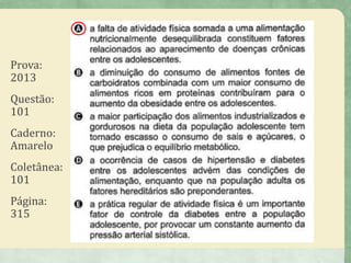 Prova:
2013
Questão:
101
Caderno:
Amarelo
Coletânea:
101
Página:
315
 