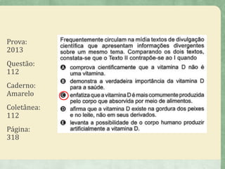 Prova:
2013
Questão:
112
Caderno:
Amarelo
Coletânea:
112
Página:
318
 