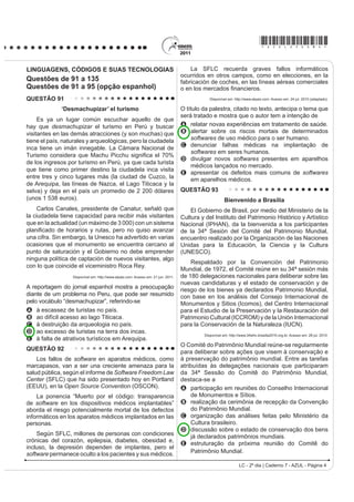 *AZUL25dom2*

LINGUAGENS, CÓDIGOS E SUAS TECNOLOGIAS                                                  Na fase escolar, é prática comum que os professores
Questões de 91 a 135                                                                    passem atividades extraclasse e marquem uma data
4XHVW}HV GH  D  RSomR LQJOrV 