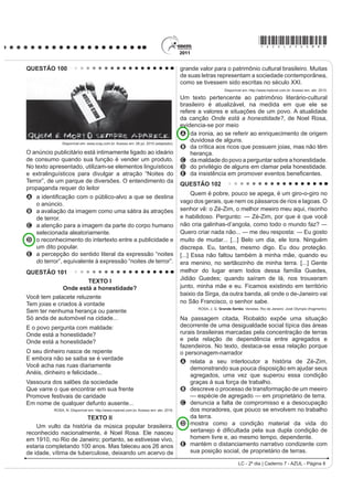 *AZUL25dom4*

LINGUAGENS, CÓDIGOS E SUAS TECNOLOGIAS                                                 La SFLC recuerda graves fallos informáticos
                                                                                   ocurridos en otros campos, como en elecciones, en la
Questões de 91 a 135                                                               IDEULFDFLyQ GH FRFKHV HQ ODV OtQHDV DpUHDV FRPHUFLDOHV
4XHVW}HV GH  D  RSomR HVSDQKRO 