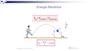 Energia Mecânica
 