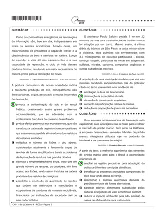 E WRUQRXVH SRUWDYR] GD VRFLHGDGH H LQÀXHQFLRX QR
O distanciamento entre “reconhecer” e “cumprir”                                                 processo de impeachment do então presidente Collor.
efetivamente o que é moral constitui uma ambiguidade
                                                                                          QUESTÃO 03
inerente ao humano, porque as normas morais são
                                                                                                No mundo árabe, países governados há décadas por
A decorrentes da vontade divina e, por esse motivo,
                                                                                          regimes políticos centralizadores contabilizam metade
   utópicas.
                                                                                          da população com menos de 30 anos; desses, 56%
B parâmetros             idealizados,           cujo       cumprimento              é
                                                                                          têm acesso à internet. Sentindo-se sem perspectivas
   destituído de obrigação.
                                                                                          de futuro e diante da estagnação da economia, esses
C amplas e vão além da capacidade de o indivíduo
                                                                                          jovens incubam vírus sedentos por modernidade e
   conseguir cumpri-las integralmente.
                                                                                          democracia. Em meados de dezembro, um tunisiano
D criadas pelo homem, que concede a si mesmo a lei                                        de 26 anos, vendedor de frutas, põe fogo no próprio
   à qual deve se submeter.                                                               corpo em protesto por trabalho, justiça e liberdade. Uma
E cumpridas por aqueles que se dedicam inteiramente                                       série de manifestações eclode na Tunísia e, como uma
   a observar as normas jurídicas.                                                        epidemia, o vírus libertário começa a se espalhar pelos
QUESTÃO 02                                                                                países vizinhos, derrubando em seguida o presidente
                                                                                          do Egito, Hosni Mubarak.                            Sites e redes sociais –
              Movimento dos Caras-Pintadas
                                                                                          como o Facebook e o Twitter – ajudaram a mobilizar
                                                                                          manifestantes do norte da África a ilhas do Golfo Pérsico.
                                                                                          6(48(,5$  ' 9,//$0e$ /$HSLGHPLD GD /LEHUGDGH Istoé Internacional  PDU  DGDSWDGR 