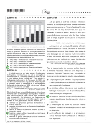O texto trata da ocupação de uma parcela do território brasileiro. O processo econômico diretamente associado a
essa ocupação foi o avanço da
A industrialização voltada para o setor de base.
B economia da borracha no sul da Amazônia.
C fronteira agropecuária que degradou parte do cerrado.
D exploração mineral na Chapada dos Guimarães.
E extrativismo na região pantaneira.
QUESTÃO 05




                                                                TEIXEIRA, W. et al. Decifrando a Terra 6mR 3DXOR 1DFLRQDO  DGDSWDGR 