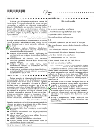 GHMD HQ HO SDtV XQ SURPHGLR GH   GyODUHV
(unos 1 538 euros).                                                                      E HVWUXWXUDomR GD SUy[LPD UHXQLmR GR RPLWr GR
                                                                                           Patrimônio Mundial.
    Carlos Canales, presidente de DQDWXU VHxDOy TXH
la ciudadela tiene capacidad para recibir más visitantes                                 QUESTÃO 93
que en la actualidad (un máximo de 3 000) con un sistema
SODQL¿FDGR GH KRUDULRV  UXWDV SHUR QR TXLVR DYDQ]DU                                        Los fallos de software en aparatos médicos, como
una cifra. Sin embargo, la Unesco ha advertido en varias                                 marcapasos, van a ser una creciente amenaza para la
ocasiones que el monumento se encuentra cercano al
SXQWR GH VDWXUDFLyQ  HO *RELHUQR QR GHEH HPSUHQGHU                                      salud pública, según el informe de Software Freedom Law
QLQJXQD SROtWLFD GH FDSWDFLyQ GH QXHYRV YLVLWDQWHV DOJR                                 Center (SFLC) que ha sido presentado hoy en Portland
con lo que coincide el viceministro Roca Rey.                                            (EEUU), en la Open Source Convention (OSCON).
                       Disponível em: http://www.elpais.com. Acesso em: 21 jun. 2011.
                                                                                             /D SRQHQFLD ³0XHUWR SRU HO FyGLJR WUDQVSDUHQFLD
A reportagem do jornal espanhol mostra a preocupação
                                                                                         de software en los dispositivos médicos implantables”
diante de um problema no Peru, que pode ser resumido
SHOR YRFiEXOR ³GHVPDFKXSL]DU´ UHIHULQGRVH                                              aborda el riesgo potencialmente mortal de los defectos
A à escassez de turistas no país.                                                        informáticos en los aparatos médicos implantados en las
B ao difícil acesso ao lago Titicaca.                                                    personas.
C à destruição da arqueologia no país.
                                                                                             Según SFLC, millones de personas con condiciones
D ao excesso de turistas na terra dos incas.
E à falta de atrativos turísticos em Arequipa.                                           FUyQLFDV GHO FRUD]yQ HSLOHSVLD GLDEHWHV REHVLGDG H
                                                                                         LQFOXVR OD GHSUHVLyQ GHSHQGHQ GH LPSODQWHV SHUR HO
QUESTÃO 92                                                                               software permanece oculto a los pacientes y sus médicos.
                     %LHQYHQLGR D %UDVtOLD
                                                                                             La SFLC recuerda graves fallos informáticos
    El Gobierno de Brasil, por medio del Ministerio de la                                ocurridos en otros campos, como en elecciones, en la
XOWXUD  GHO ,QVWLWXWR GHO 3DWULPRQLR +LVWyULFR  $UWtVWLFR                             IDEULFDFLyQ GH FRFKHV HQ ODV OtQHDV DpUHDV FRPHUFLDOHV
Nacional (IPHAN), da la bienvenida a los participantes
GH OD  6HVLyQ GHO RPLWp GHO 3DWULPRQLR 0XQGLDO                                      R HQ ORV PHUFDGRV ¿QDQcieros.
HQFXHQWUR UHDOL]DGR SRU OD 2UJDQL]DFLyQ GH ODV 1DFLRQHV                                             Disponível em: http://www.elpais.com. Acesso em: 24 jul. 2010 (adaptado).

8QLGDV SDUD OD (GXFDFLyQ OD LHQFLD  OD XOWXUD
                                                                                         O título da palestra, citado no texto, antecipa o tema que
(UNESCO).
                                                                                         será tratado e mostra que o autor tem a intenção de
    5HVSDOGDGR SRU OD RQYHQFLyQ GHO 3DWULPRQLR
0XQGLDO GH  HO RPLWp UH~QH HQ VX  VHVLyQ PiV                                   A UHODWDU QRYDV H[SHULrQFLDV HP WUDWDPHQWR GH VD~GH
de 180 delegaciones nacionales para deliberar sobre las                                  B alertar sobre os riscos mortais de determinados
QXHYDV FDQGLGDWXUDV  HO HVWDGR GH FRQVHUYDFLyQ  GH                                       softwares de uso médico para o ser humano.
riesgo de los bienes ya declarados Patrimonio Mundial,                                   C denunciar falhas médicas na implantação de
con base en los análisis del Consejo Internacional de                                      softwares em seres humanos.
Monumentos y Sitios (Icomos), del Centro Internacional
                                                                                         D divulgar novos softwares presentes em aparelhos
SDUD HO (VWXGLR GH OD 3UHVHUYDFLyQ  OD 5HVWDXUDFLyQ GHO
3DWULPRQLR XOWXUDO ,520 