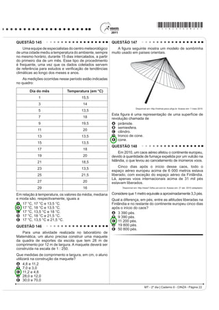 XP GRV
                                     Estrada                                                mais valorizados no mundo artístico, tanto em termos
                                                                                            ¿QDQFHLURV TXDQWR KLVWyULFRV FULRX D REUD Guernica
Esta estrada onde moro, entre duas voltas do caminho,                                       em protesto ao ataque aéreo à pequena cidade basca
Interessa mais que uma avenida urbana.                                                      de mesmo nome. A obra, feita para integrar o Salão
                                                                                            Internacional de Artes Plásticas de Paris, percorreu toda
Nas cidades todas as pessoas se parecem.
                                                                                            a Europa, chegando aos EUA e instalando-se no MoMA,
Todo mundo é igual. Todo mundo é toda a gente.                                              GH RQGH VDLULD DSHQDV HP  (VVD REUD FXELVWD
Aqui, não: sente-se bem que cada um traz a sua alma.                                        DSUHVHQWD HOHPHQWRV SOiVWLFRV LGHQWL¿FDGRV SHOR
Cada criatura é única.                                                                      A SDLQHO LGHRJUi¿FR PRQRFURPiWLFR TXH HQIRFD YiULDV
Até os cães.                                                                                    dimensões de um evento, renunciando à realidade,
(VWHV FmHV GD URoD SDUHFHP KRPHQV GH QHJyFLRV                                                  colocando-se em plano frontal ao espectador.
                                                                                            B KRUURU GD JXHUUD GH IRUPD IRWRJUi¿FD FRP R XVR
Andam sempre preocupados.                                                                       da perspectiva clássica, envolvendo o espectador
E quanta gente vem e vai!                                                                       nesse exemplo brutal de crueldade do ser humano.
E tudo tem aquele caráter impressivo que faz meditar:                                       C uso das formas geométricas no mesmo plano, sem
Enterro a pé ou a carrocinha de leite puxada por um                                             emoção e expressão, despreocupado com o volume,
bodezinho manhoso.                                                                              D SHUVSHFWLYD H D VHQVDomR HVFXOWyULFD
                                                                                            D esfacelamento dos objetos abordados na mesma
Nem falta o murmúrio da água, para sugerir, pela voz
                                                                                                narrativa, minimizando a dor humana a serviço da
dos símbolos,
                                                                                                objetividade, observada pelo uso do claro-escuro.
4XH D YLGD SDVVD TXH D YLGD SDVVD                                                           E uso de vários ícones que representam personagens
E que a mocidade vai acabar.                                                                    fragmentados bidimensionalmente, de forma fotográ-
                          BANDEIRA, M. 2 ULWPR GLVVROXWR 5LR GH -DQHLUR $JXLODU 
                                                                                                ¿FD OLYUH GH VHQWLPHQWDOLVPo.
A lírica de Manuel Bandeira é pautada na apreensão                                          QUESTÃO 112
GH VLJQL¿FDGRV SURIXQGRV D SDUWLU GH HOHPHQWRV GR
cotidiano. No poema Estrada, o lirismo presente no                                               No Brasil, a condição cidadã, embora dependa da
contraste entre campo e cidade aponta para                                                  leitura e da escrita, não se basta pela enunciação do
A o desejo do eu lírico de resgatar a movimentação                                          direito, nem pelo domínio desses instrumentos, o que,
    dos centros urbanos, o que revela sua nostalgia com                                     sem dúvida, viabiliza melhor participação social. A
    relação à cidade.                                                                       condição cidadã depende, seguramente, da ruptura com
B D SHUFHSomR GR FDUiWHU HIrPHUR GD YLGD SRVVLELOLWDGD                                     o ciclo da pobreza, que penaliza um largo contingente
    pela observação da aparente inércia da vida rural.                                      populacional.
C D RSomR GR HX OtULFR SHOR HVSDoR EXFyOLFR FRPR                                              )RUPDomR GH OHLWRUHV H FRQVWUXomR GD FLGDGDQLD PHPyULD H SUHVHQoD GR 352/(5.
                                                                                                                                                    Rio de Janeiro: FBN, 2008.
    possibilidade de meditação sobre a sua juventude.
D a visão negativa da passagem do tempo, visto que                                          Ao argumentar que a aquisição das habilidades de leitura
    esta gera insegurança.                                                                  H HVFULWD QmR VmR VX¿FLHQWHV SDUD JDUDQWLU R H[HUFtFLR GD
E D SURIXQGD VHQVDomR GH PHGR JHUDGD SHOD UHÀH[mR                                           cidadania, o autor
    acerca da morte.                                                                        A critica os processos de aquisição da leitura e da
QUESTÃO 111                                                                                     escrita.
                                                                                            B fala sobre o domínio da leitura e da escrita no Brasil.
                                                                                            C incentiva a participação efetiva na vida da
                                                                                                comunidade.
                                                                                            D faz uma avaliação crítica a respeito da condição
                                                                                                cidadã do brasileiro.
                                                                                            E GH¿QH LQVWUXPHQWRV H¿FD]HV SDUD HOHYDU D FRQGLomR
                                                                                                social da população do Brasil.




PICASSO, P. Guernica ÏOHR VREUH WHOD  ;  FP 0XVHX 5HLQD 6R¿D (VSDQKD 
           'LVSRQtYHO HP KWWSZZZIGGUHLV¿OHVZRUGSUHVVFRP $FHVVR HP  MXO 

LC - 2º dia | Caderno 6 - CINZA - Página 11
 