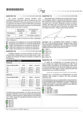 *cinZ25dom13*

QUESTÃO 116                                                                               $ SRHVLD GH *LOND 0DFKDGR LGHQWL¿FDVH FRP DV
                                                                                          concepções artísticas simbolistas. Entretanto, o texto
    Abatidos pelo fadinho harmonioso e nostálgico dos
                                                                                          VHOHFLRQDGR LQFRUSRUD UHIHUrQFLDV WHPiWLFDV H IRUPDLV
desterrados, iam todos, até mesmo os brasileiros, se
                                                                                          modernistas, já que, nele, a poeta
concentrando e caindo em tristeza; mas, de repente,
R FDYDTXLQKR GH 3RU¿UR DFRPSDQKDGR SHOR YLROmR                                           A SURFXUD GHVFRQVWUXLU D YLVmR PHWDIyULFD GR DPRU H
do Firmo, romperam vibrantemente com um chorado                                               abandona o cuidado formal.
baiano. Nada mais que os primeiros acordes da                                             B concebe a mulher como um ser sem linguagem e
música crioula para que o sangue de toda aquela gente                                         questiona o poder da palavra.
despertasse logo, como se alguém lhe fustigasse o                                         C questiona o trabalho intelectual da mulher e antecipa
corpo com urtigas bravas. E seguiram-se outras notas,                                         a construção do verso livre.
e outras, cada vez mais ardentes e mais delirantes. Já                                    D propõe um modelo novo de erotização na lírica
não eram dois instrumentos que soavam, eram lúbricos                                          DPRURVD H SURS}H D VLPSOL¿FDomR YHUEDO
gemidos e suspiros soltos em torrente, a correrem                                         E H[SORUD D FRQVWUXomR GD HVVrQFLD IHPLQLQD D SDUWLU
VHUSHQWHDQGR FRPR FREUDV QXPD ÀRUHVWD LQFHQGLDGD                                            GD SROLVVHPLD GH ³OtQJXD´ H LQRYD R Op[LFR
eram ais convulsos, chorados em frenesi de amor:                                          QUESTÃO 118
música feita de beijos e soluços gostosos; carícia de
fera, carícia de doer, fazendo estalar de gozo.                                                                                Guardar
                            AZEVEDO, A. 2 RUWLoR 6mR 3DXOR ÈWLFD  IUDJPHQWR 