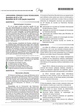 *cinZ25dom2*

LINGUAGENS, CÓDIGOS E SUAS TECNOLOGIAS                                                   O projeto Mappiness, idealizado pela London School of
Questões de 91 a 135                                                                     Economics, ocupa-se do tema relacionado
4XHVW}HV GH  D  RSomR LQJOrV 