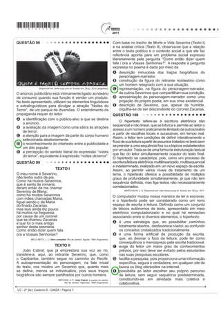 *cinZ25dom4*

LINGUAGENS, CÓDIGOS E SUAS TECNOLOGIAS                                                   2 RPLWr do Patrimônio Mundial reúne-se regularmente
Questões de 91 a 135                                                                     para deliberar sobre ações que visem à conservação e
4XHVW}HV GH  D  RSomR HVSDQKRO 