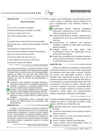 GH OD 8QLyQ ,QWHUQDFLRQDO
                                                                                         A relatar novas experiências em tratamento de saúde.
SDUD OD RQVHUYDFLyQ Ge la Naturaleza (IUCN).
                                                                                         B alertar sobre os riscos mortais de determinados
         Disponível em: http://www.34whc.brasilia2010.org.br. Acesso em: 28 jul. 2010.
                                                                                            softwares de uso médico para o ser humano.
O Comitê do Patrimônio Mundial reúne-se regularmente                                     C denunciar falhas médicas na implantação de
para deliberar sobre ações que visem à conservação e                                       softwares em seres humanos.
à preservação do patrimônio mundial. Entre as tarefas                                    D divulgar novos softwares presentes em aparelhos
atribuídas às delegações nacionais que participaram                                        médicos lançados no mercado.
da 34ª Sessão do Comitê do Patrimônio Mundial,                                           E apresentar os defeitos mais comuns de softwares
destaca-se a                                                                                em aparelhos médicos.

A participação em reuniões do Conselho Internacional
    de Monumentos e Sítios.
B realização da cerimônia de recepção da Convenção
    do Patrimônio Mundial.
C organização das análises feitas pelo Ministério da
    Cultura brasileiro.
D discussão sobre o estado de conservação dos bens
    já declarados patrimônios mundiais.
E HVWUXWXUDomR GD SUy[LPD UHXQLmR GR RPLWr GR
    Patrimônio Mundial.

                                                                                                                     LC - 2º dia | Caderno 8 - ROSA - Página 4
 