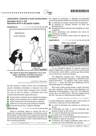 SUHWHQGH FULDU DFHVVDU H PDQWHU XP SHU¿O HP UHGH ³)D] SDUWH GD SUySULD VRFLDOL]DomR
do indivíduo do século XXI estar numa rede social. Não estar equivale a não ter uma identidade ou um número
de telefone no passado”, acredita Alessandro Barbosa Lima, CEO da e.Life, empresa de monitoração e análise
de mídias.
    $V UHGHV VRFLDLV VmR yWLPDV SDUD GLVVHPLQDU LGHLDV WRUQDU DOJXpP SRSXODU H WDPEpP DUUXLQDU UHSXWDo}HV 8P
GRV PDLRUHV GHVD¿RV GRV XVXiULRV GH LQWHUQHW p VDEHU SRQGHUDU R TXH VH SXEOLFD QHOD (VSHFLDOLVWDV UHFRPHQGDP
que não se deve publicar o que não se fala em público, pois a internet é um ambiente social e, ao contrário do que
se pensa, a rede não acoberta anonimato, uma vez que mesmo quem se esconde atrás de um pseudônimo pode
VHU UDVWUHDGR H LGHQWL¿FDGR $TXHOHV TXH SRU LPSXOVR VH exaltam e cometem gafes podem pagar caro.
                                                                            Disponível em: http://www.terra.com.br. Acesso em: 30 jun. 2011 (adaptado).




                                                                   DAHMER, A. Disponível em: http://malvados.wordpress.com. Acesso em: 30 jun. 2011.




INSTRUÇÕES:
 ‡   2 UDVFXQKR da redação deve ser feito no espaço apropriado.
 ‡   2 WH[WR GH¿QLWLYR deve ser escrito à tinta, na IROKD SUySULD, em até 30 linhas.
 ‡   $ UHGDomR FRP DWp  VHWH 