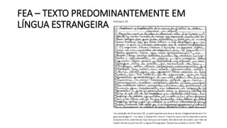 FEA – TEXTO PREDOMINANTEMENTE EM
LÍNGUA ESTRANGEIRA
 