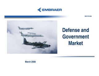 DB2 070-A08




             Defense and
             Government
               Market


March 2008
 