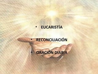 EUCARISTÍA RECONCILIACIÓN ORACIÓN DIARIA 