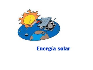 Energía solar
 