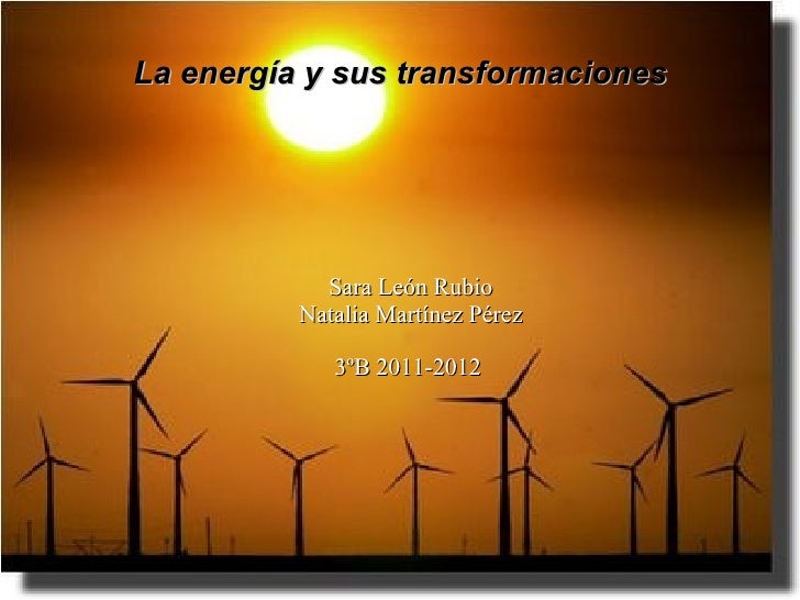 La energía y sus transformaciones