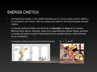 ENERGÍA CINÉTICA
 