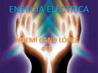 ENERGÍA ELÉCTRICA
 