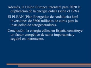Son generadores parecidos al anterior, pero con mayor tamaño y por ende mayor productividad. Antiguamente solo se conseguía un 10% de uso. En la actualidad es de un 50%. 