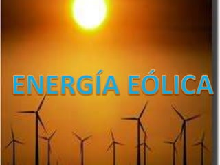 ENERGÍA EÓLICA 