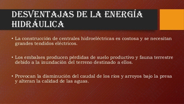 Energía hidráulica, ventajas y desventajas