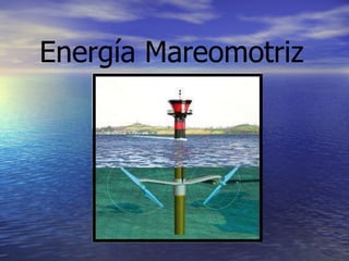 Energía   Mareomotriz 