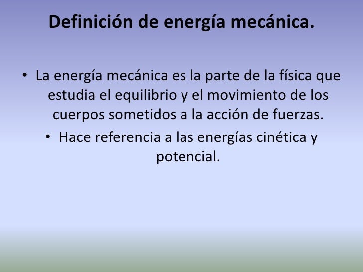 EnergíA MecáNica EnergíA MecáNica