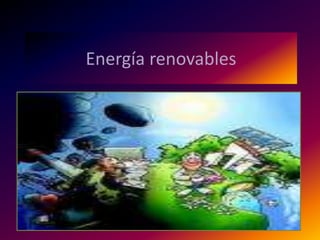 Energía renovables 