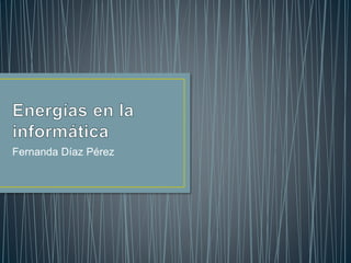 Fernanda Díaz Pérez
 