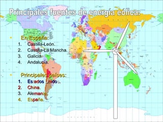 •

•

En España:

1.
2.
3.
4.

Castilla-León.
Castilla-La Mancha.
Galicia.
Andalucía.

Principales países:

1.
2.
3.
4.

Estados Unidos.
China.
Alemania.
España.

 