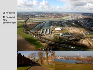 95 hectares
45 hectares
new
development
 