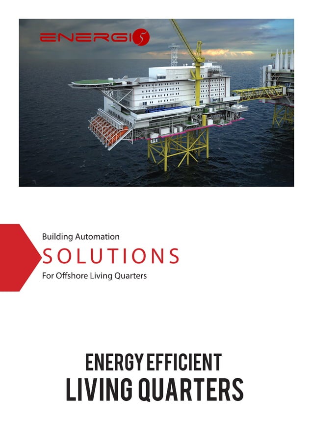Building automation solutions for oil gas offshore onshore living