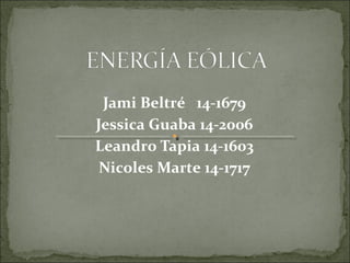 Jami Beltré 14-1679
Jessica Guaba 14-2006
Leandro Tapia 14-1603
Nicoles Marte 14-1717
 
