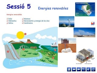 Sessió 5 Energies renovables
 