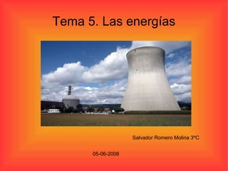 Tema 5. Las energías ,[object Object]