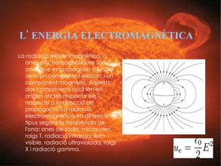 ENERGIA TÈRMICA L'energia tèrmica es la energia alliberada en forma de calor. Pot ser obtinguda de la naturalesa, a partir de la energia química, per una reacció nuclear de fissió o de fusió; mitjançant energia elèctrica per efecte Joule o per efecte termoelèctric; o per fregament, com residu d'altres processos mecànics o químics.  