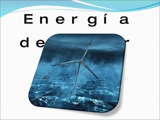 Energía   del   mar 