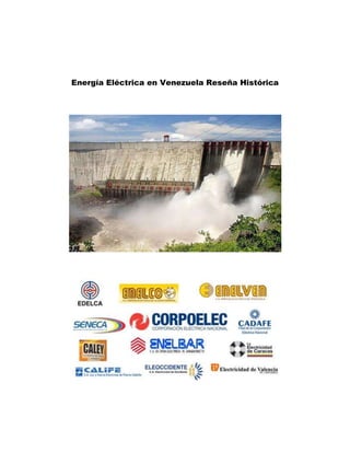 Energía Eléctrica en Venezuela Reseña Histórica
 