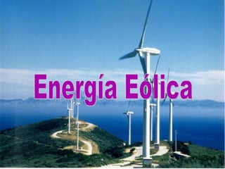 Energía Eólica 