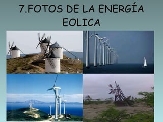 7.FOTOS DE LA ENERGÍA EOLICA 