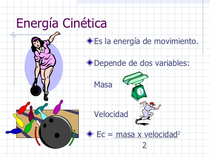 De Que Depende La Energia Cinetica es.slideshare.net